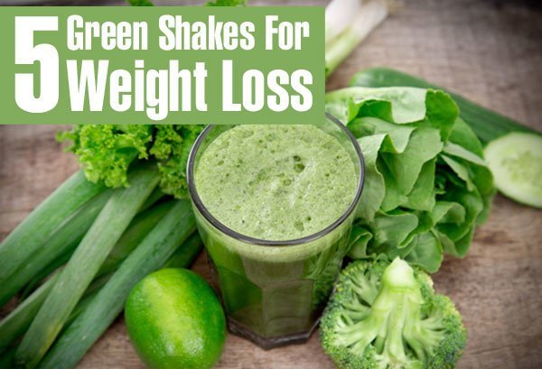 Green Shakes For Weight Loss